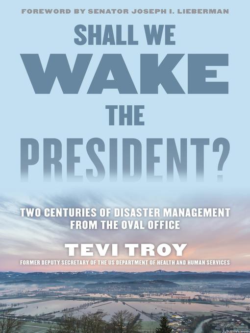 Title details for Shall We Wake the President? by Tevi Troy - Available